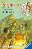 Die Zeitdetektive 18 - Das Feuer des Druiden - Fabian Lenk