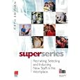 Recruiting, Selecting and Inducting New Staff in the Workplace Super Series, Fifth Edition (Super Series) (Super Series)