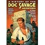 A History of the Doc Savage Adventures in Pulps, Paperbacks, Comics, Fanzines, Radio and Film