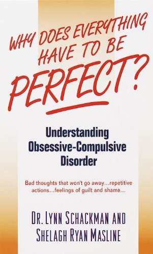 Why Does Everything Have to Be Perfect? (The Dell Guides for Mental Health)