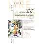 Tutelle et curatelle : Organisation et acteurs