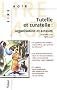 Tutelle et curatelle : Organisation et acteurs