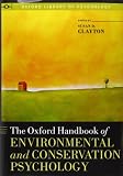 The Oxford handbook of environmental and conservation psychology