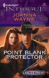 Point Blank Protector (Harlequin Intrigue Series)