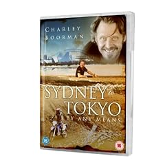 Charley Boorman: Sydney to Tokyo by Any Means ( Sydney to Tokyo by Any Means ) [ UK Fassung, Keine Deutsche Sprache ]