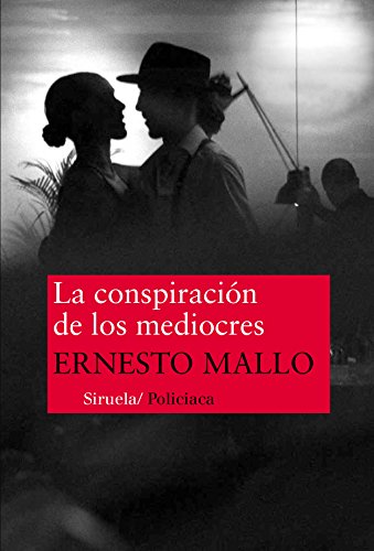 La conspiración de los mediocres (Nuevos Tiempos) (Spanish Edition)