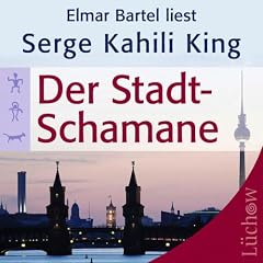 Der Stadt-Schamane