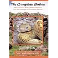 Complete Suboc, A Comprehensive Guide to the Natural History, Care, and Breeding of the Trans-Pecos Ratsnake by Dusty Rhoads