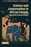Science and conservation in African forests : the benefits of long-term research
