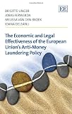 The economic and legal effectiveness of the European Union's anti-money laundering policy