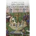 Les contes de Canterbury et autres oeuvres