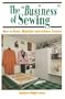 The "Business" of Sewing: How to Start, Maintain and Achieve Success