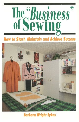 The “Business” Of Sewing