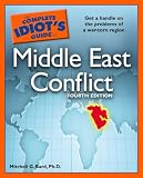 The Middle East Conflict (Complete Idiot's Guide to)