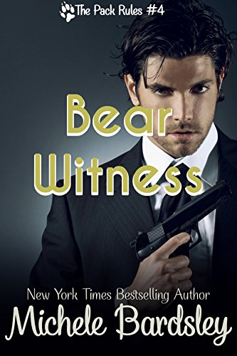 Bear Witness (The Pack Rules Book 4)