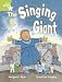 Rigby Star Guided 1/P2 Green Level: The Singing Giant - Story (6 Pack) Framework Edition: A Story: Year 1/P2 Green level