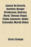 Joueur Du Austria Karnten: Ansgar Brinkmann, Andreas Heraf, Thomas Flogel, Zlatko Junuzovi?, Andre Schembri, Martin Hiden-