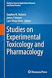 Studies on experimental toxicology and pharmacology