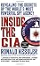 Inside the CIA: Revealing the Secrets of the World's Most Powerful Spy Agency
