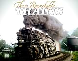 Those Remarkable Trains 2010 Calendar