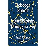 men explain things to me and other essays