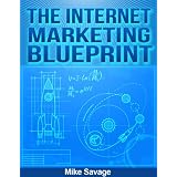 The Internet Marketing Blueprintdi Mike Savage