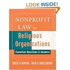 Nonprofit Law for Religious Organizations: Essential Questions and Answers by  Bruce R. Hopkins and David Middlebrook