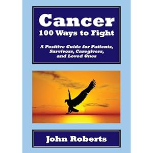 Cancer: 100 Ways to Fight