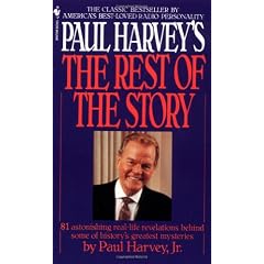 Paul Harvey's the Rest of the Story