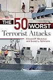 The 50 worst terrorist attacks