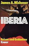 Iberia - Reisen und Gedanken - James A. Michener