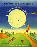 Am luat luna la plimbare = I took the moon for a walk