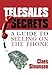 TELESALES SECRETS: A Guide To Selling On The Phone