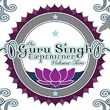 The Guru Singh Experience Volume 2