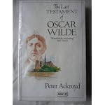 The Last Testament of Oscar Wilde (Abacus Books) book cover