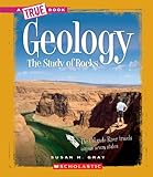 Geology: The Study of Rocks (True Books: Earth Science (Paperback))