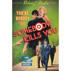 You're Nobody 'til Somebody Kills You