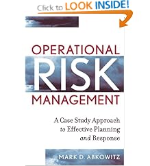 Operational Risk Management: A Case Study Approach to Effective Planning and Response