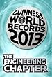 Guinness World Records 2013 - The Engineering Chapter