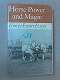 Horse power and magic