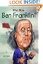 Who Was Ben Franklin? (Turtleback School & Library Binding Edition) (Who Was...? (PB))