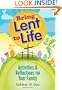 Bring Lent to Life: Activities & Reflections for Your Family