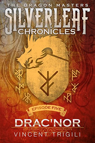Drac'nor (The Silverleaf Chronicles Book 5)