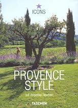Provence Style: Landscapes Houses Interiors Details (Icons)