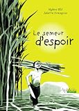 Le semeur d\'espoir