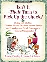 Isn't It Their Turn to Pick Up the Check?: Dealing With All of the Trickiest Money Problems Between Family and Friends - from Serial Borrowers to Serious ... Large Print Health, Home and Learning)