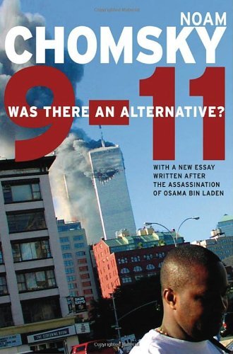 9 11 Was There an Alternative? by Chomsky, Noam [Seven Stories Press,2011] (Paperback)