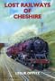 Lost Railways of Cheshire (Lost Railways)