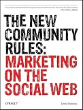 read full review The New Community Rules: Marketing on the Social Web   [NEW COMMUNITY RULES] [Paperback]