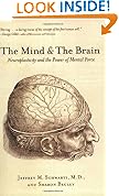 The Mind And The Brain: Neuroplasticity and the Power of Mental Force